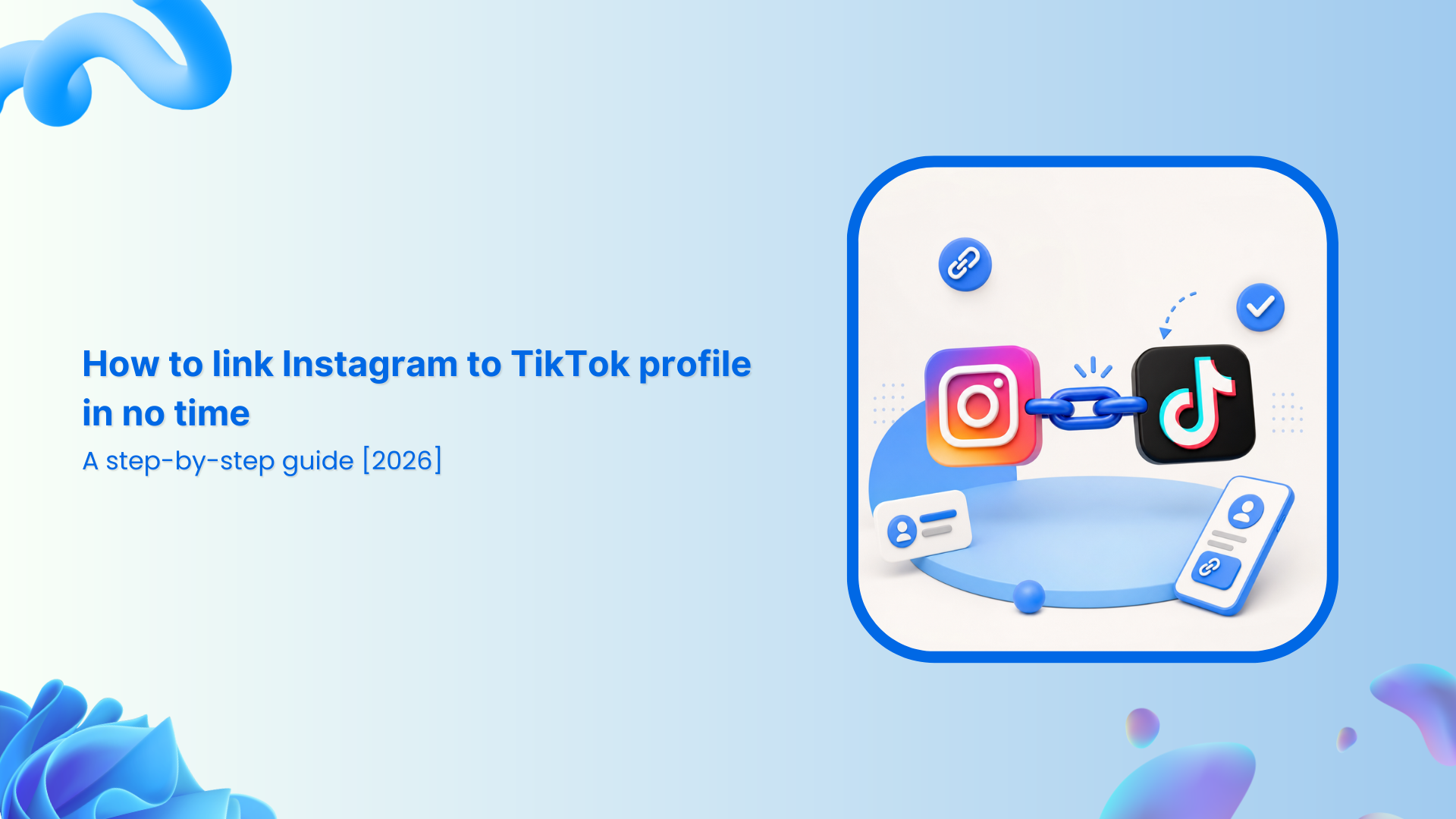 How to link Instagram to TikTok profile in no time: A step-by-step guide [2026]!