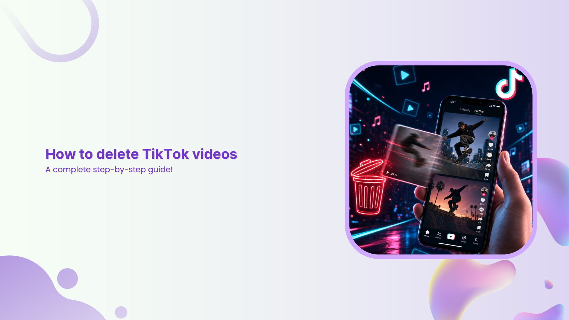 How to delete TikTok videos: A complete step-by-step guide!
