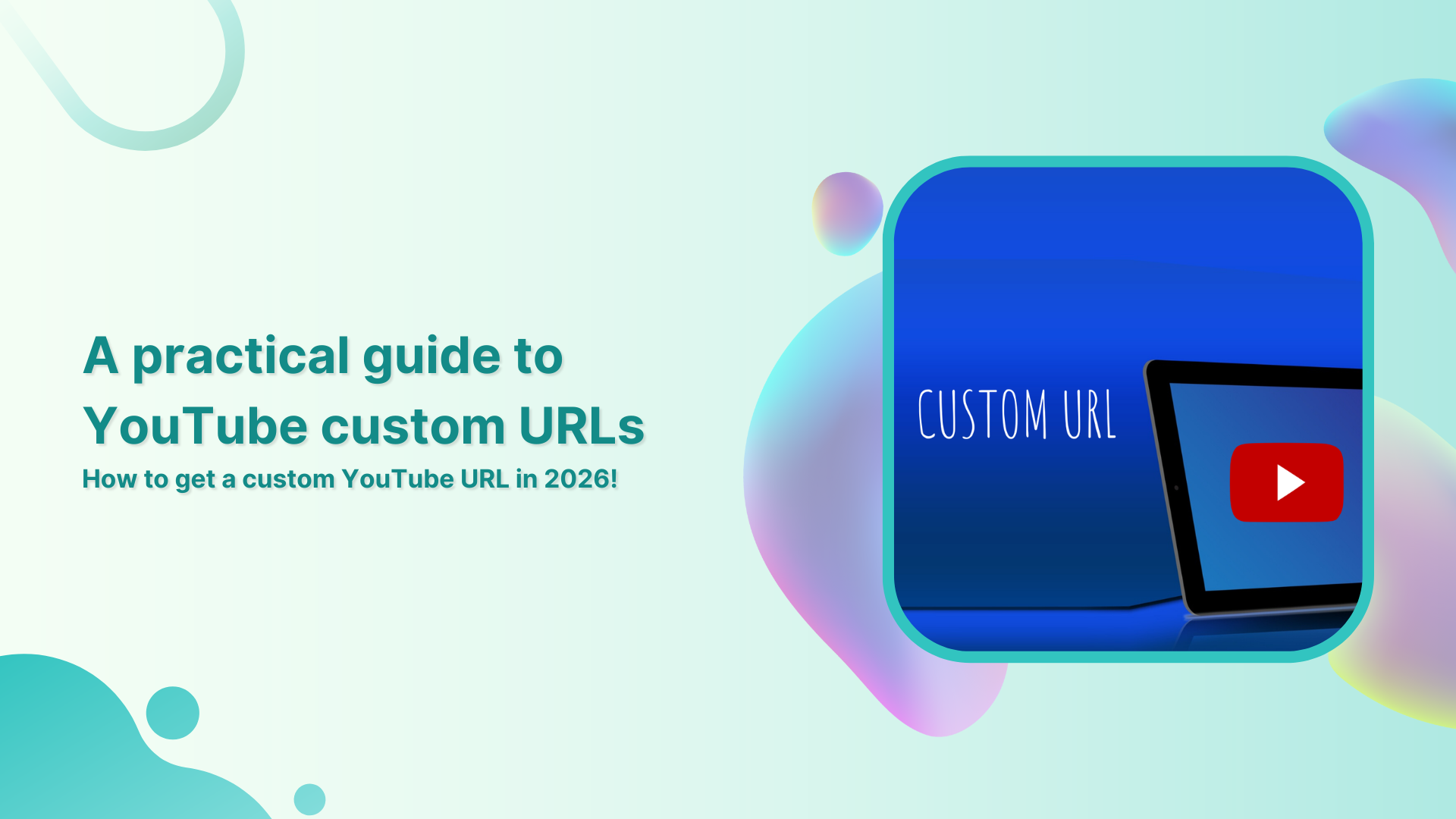 A practical guide to YouTube custom URLs - How to get a custom YouTube URL in 2026!