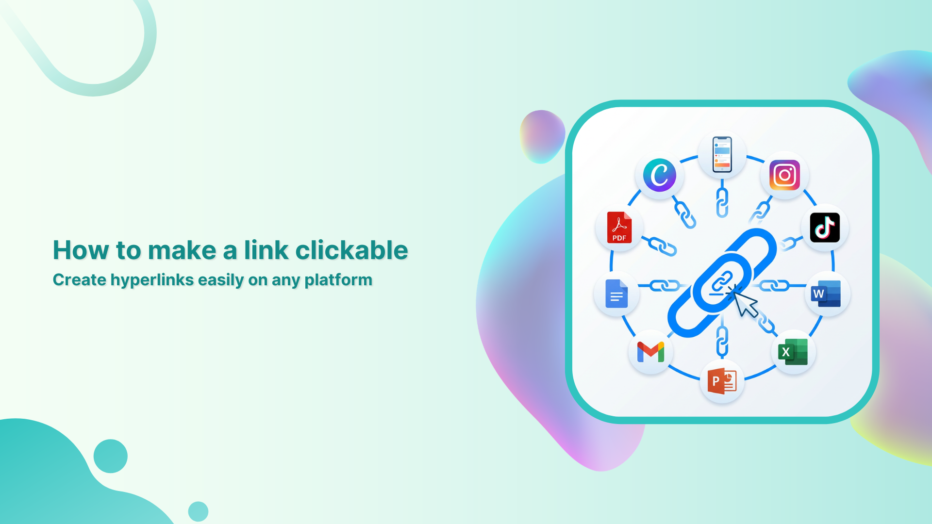 How to make a link clickable - Create hyperlinks easily on any platform