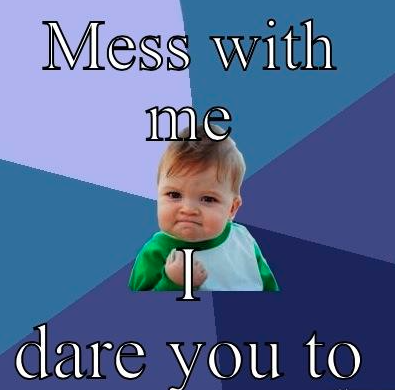 Tough baby