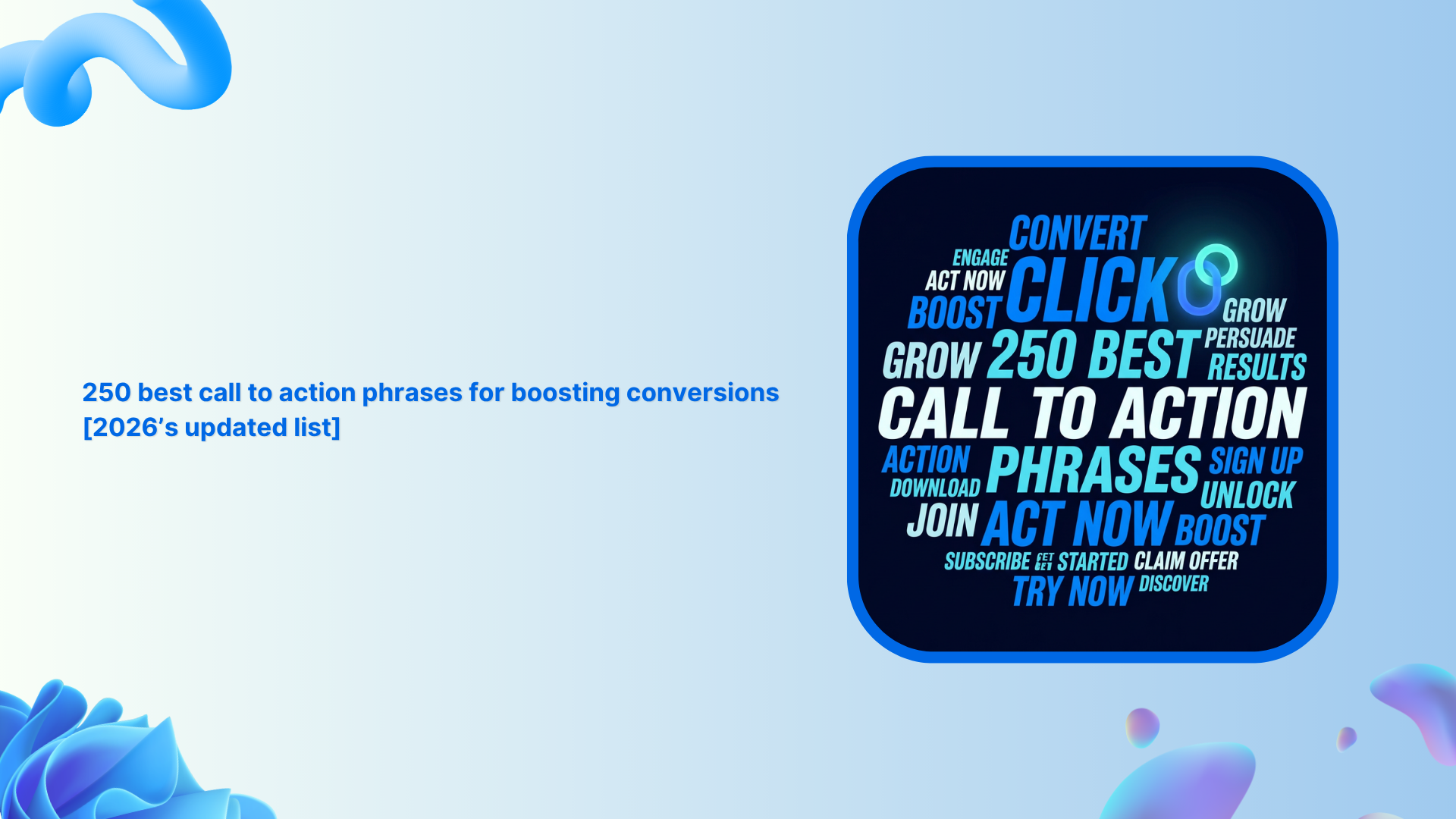 250 best call to action phrases for boosting conversions [2026’s updated list]
