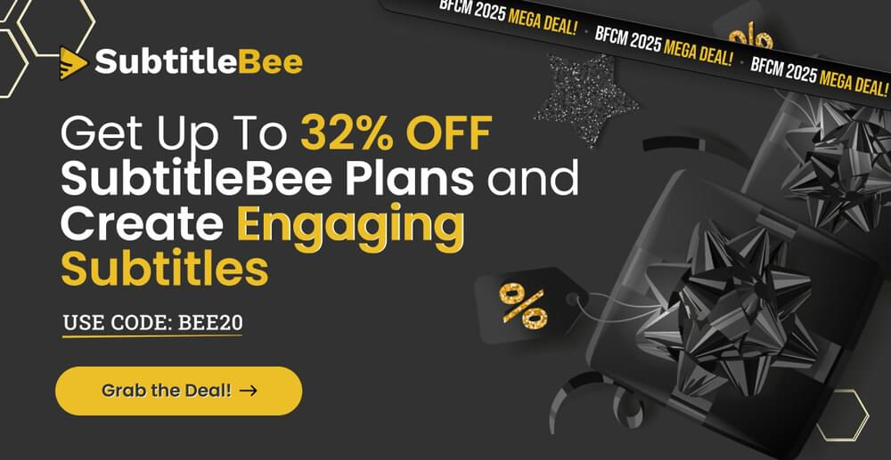 SubtitleBee Black Friday Sale 2025