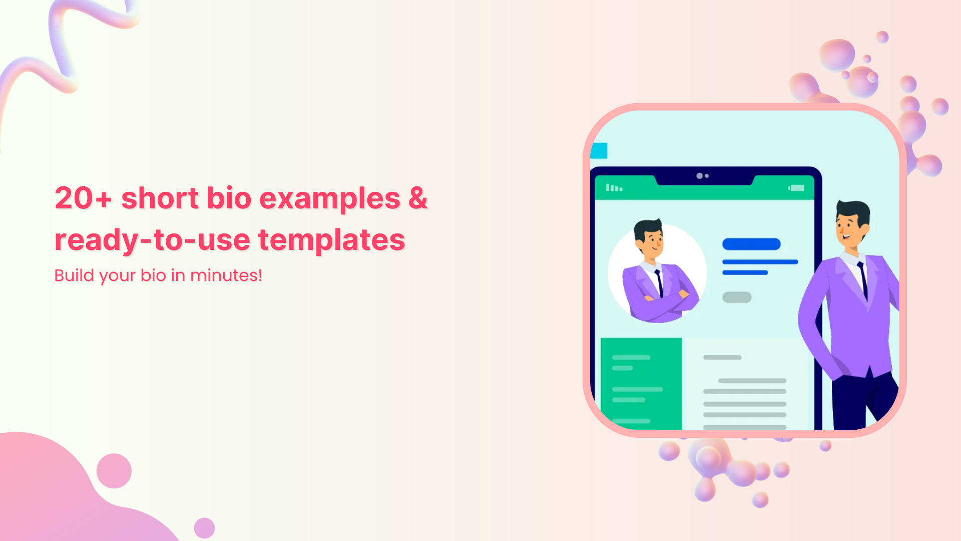 20+ short bio examples &amp; ready-to-use templates: Build your bio in minutes!