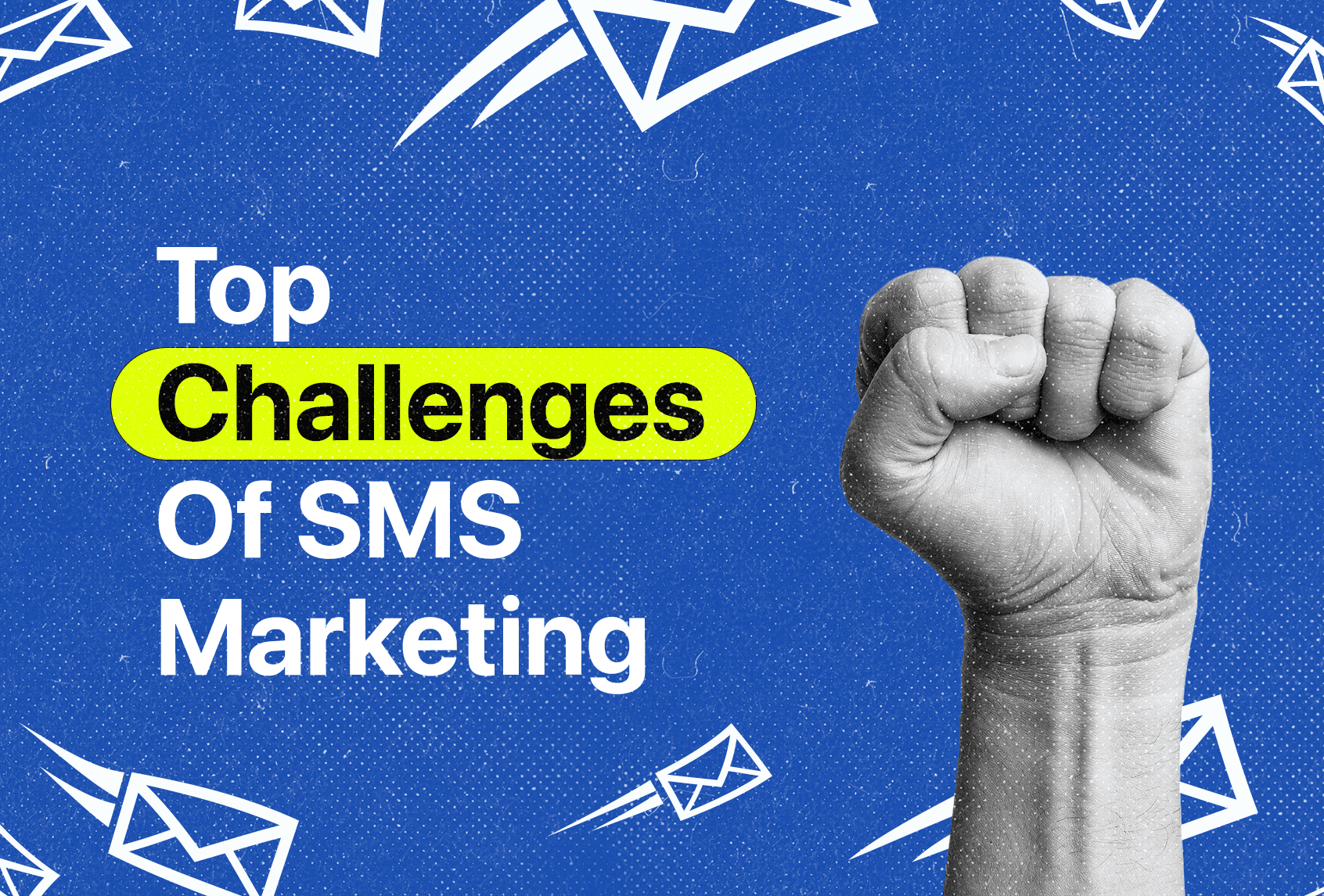 Common challenges of SMS marketing
