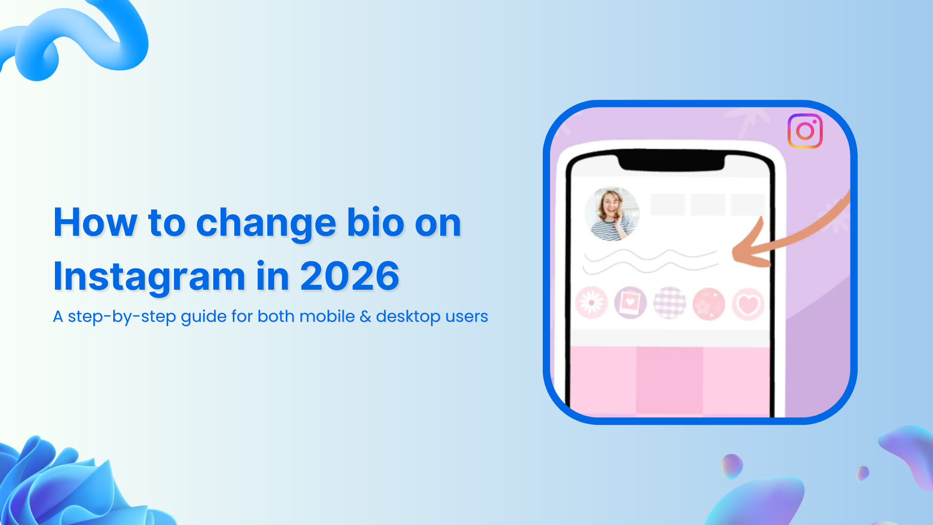 How to change bio on Instagram in 2026: A step-by-step guide for both mobile & desktop users