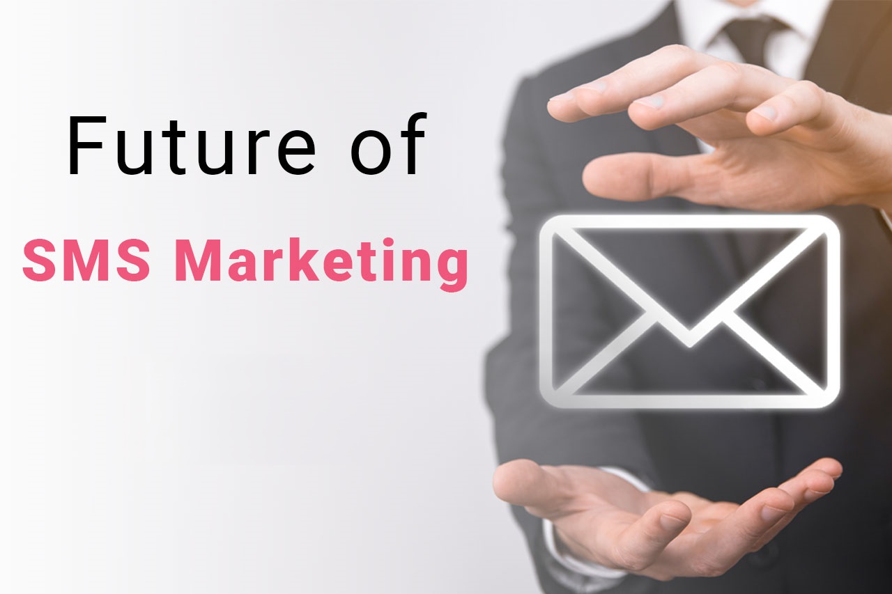What is the future of SMS marketing